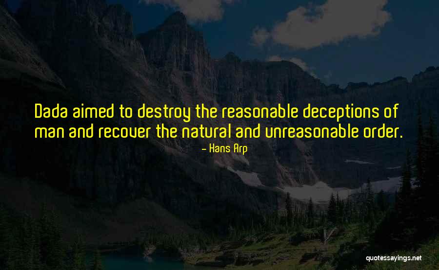 Unreasonable Man Quotes By Hans Arp Unreasonable Man Quotes By Hans Arp