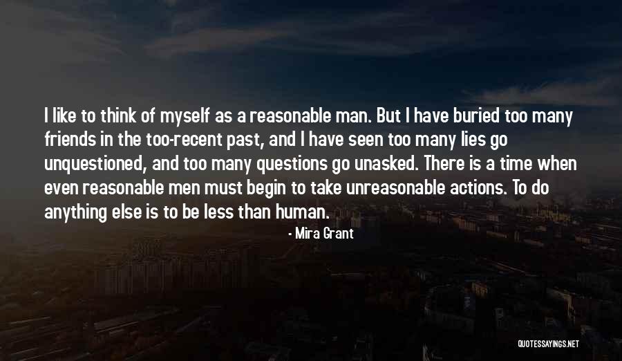 Unreasonable Man Quotes By Mira Grant Unreasonable Man Quotes By Mira Grant