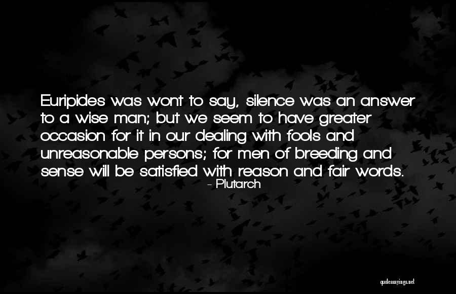 Unreasonable Man Quotes By Plutarch Unreasonable Man Quotes By Plutarch