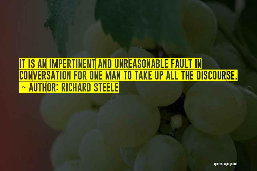 Unreasonable Man Quotes By Richard Steele