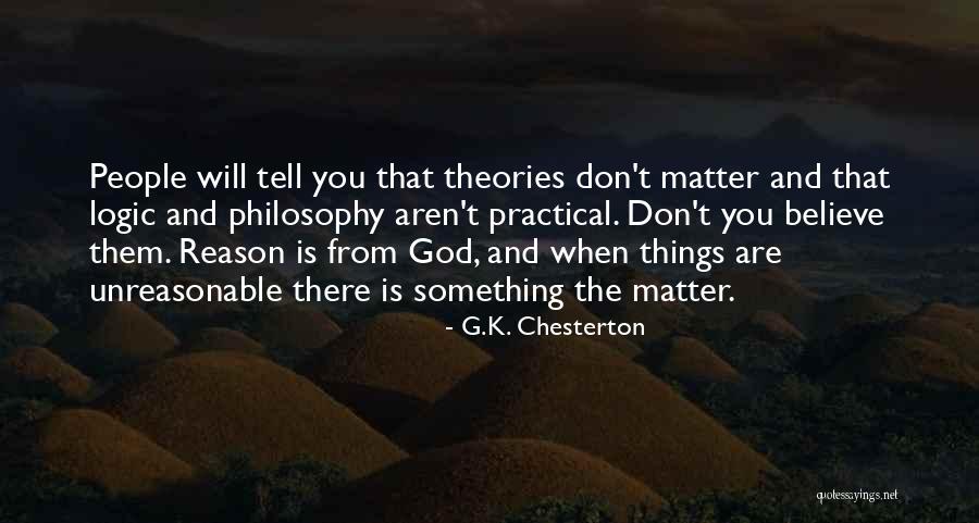 Unreasonable People Quotes By G.K. Chesterton Unreasonable People Quotes By G.K. Chesterton