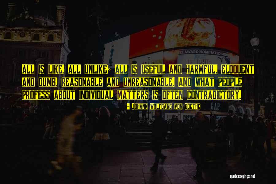 Unreasonable People Quotes By Johann Wolfgang Von Goethe Unreasonable People Quotes By Johann Wolfgang Von Goethe
