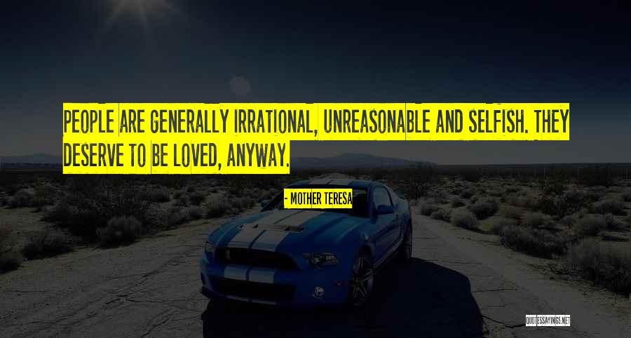 Unreasonable People Quotes By Mother Teresa Unreasonable People Quotes By Mother Teresa