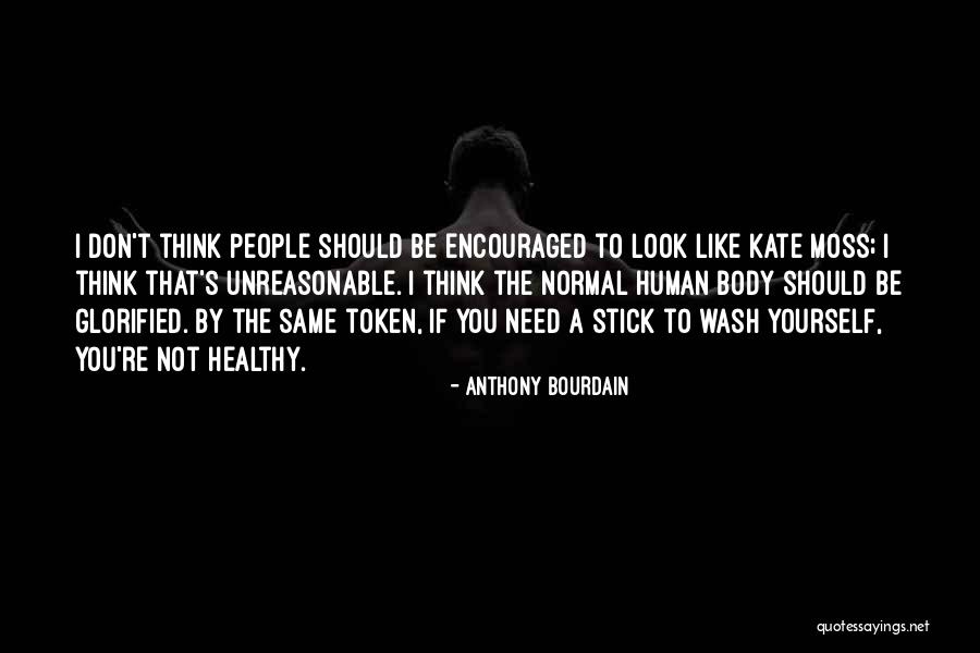 Unreasonable Quotes By Anthony Bourdain