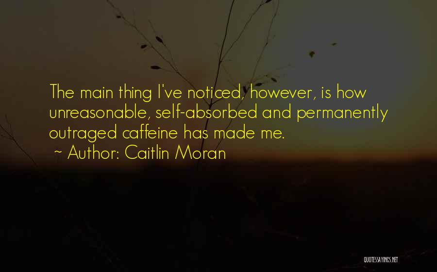 Unreasonable Quotes By Caitlin Moran