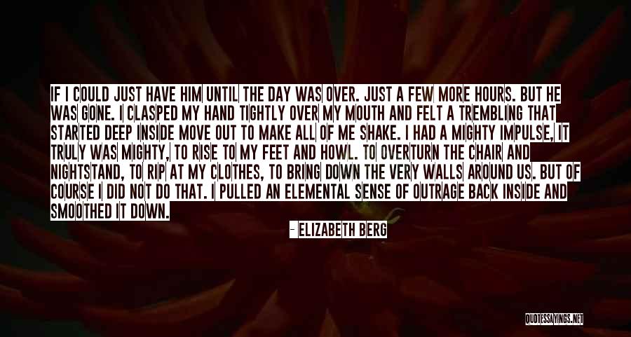 Unreasonable Quotes By Elizabeth Berg Unreasonable Quotes By Elizabeth Berg