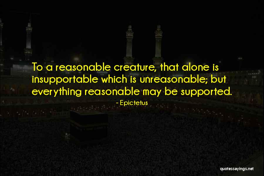 Unreasonable Quotes By Epictetus Unreasonable Quotes By Epictetus