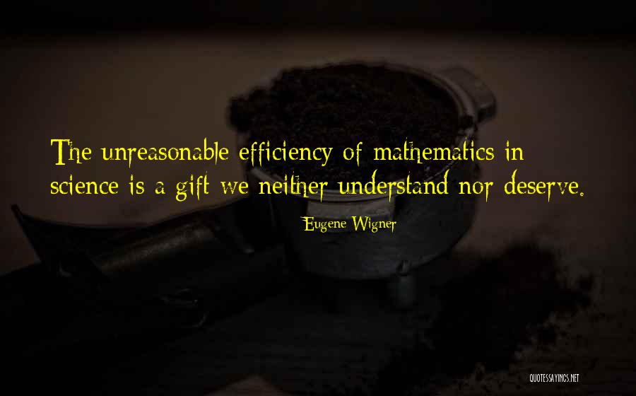 Unreasonable Quotes By Eugene Wigner