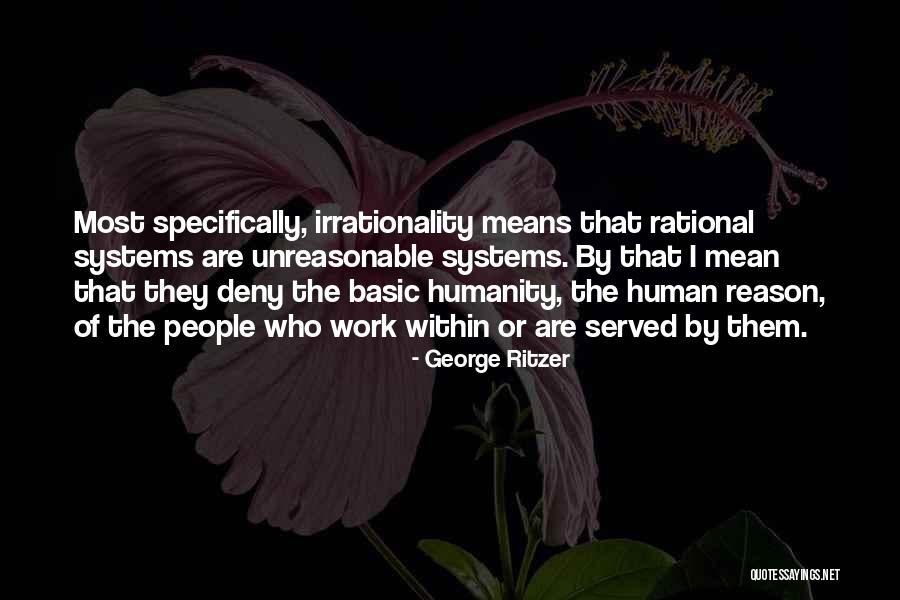 Unreasonable Quotes By George Ritzer