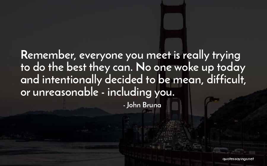 Unreasonable Quotes By John Bruna