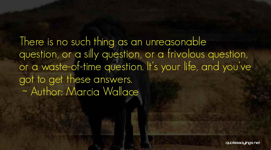 Unreasonable Quotes By Marcia Wallace
