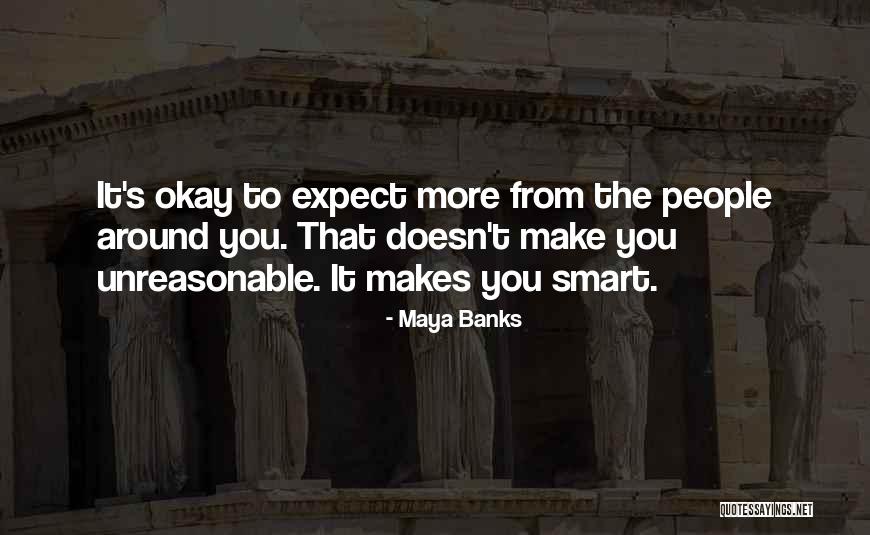 Unreasonable Quotes By Maya Banks