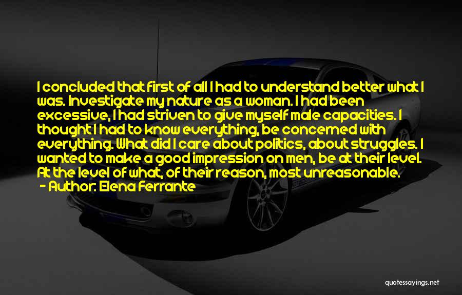 Unreasonable Woman Quotes By Elena Ferrante