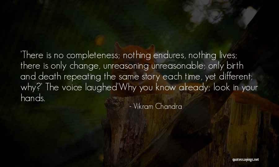 Unreasoning Quotes By Vikram Chandra Unreasoning Quotes By Vikram Chandra