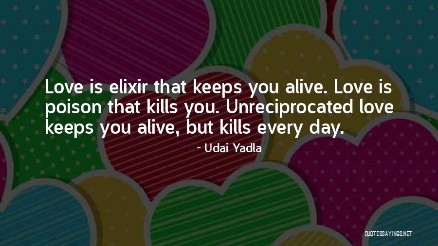 Unreciprocated Love Quotes By Udai Yadla Unreciprocated Love Quotes By Udai Yadla