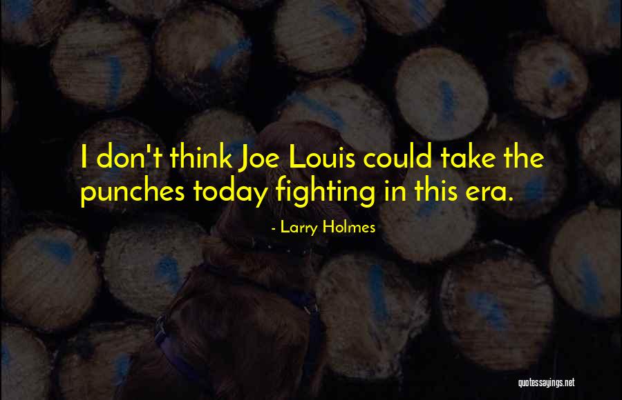 Unreckonable Define Quotes By Larry Holmes