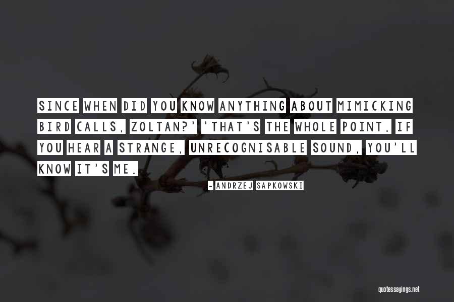 Unrecognisable Quotes By Andrzej Sapkowski Unrecognisable Quotes By Andrzej Sapkowski