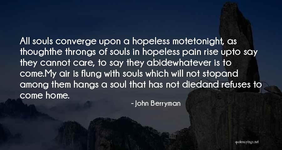 Unrecorded Lien Quotes By John Berryman Unrecorded Lien Quotes By John Berryman