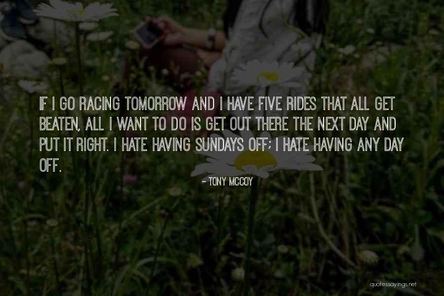 Unredressed Mean Quotes By Tony McCoy Unredressed Mean Quotes By Tony McCoy