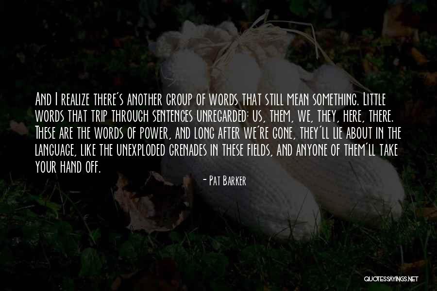 Unregarded Quotes By Pat Barker Unregarded Quotes By Pat Barker