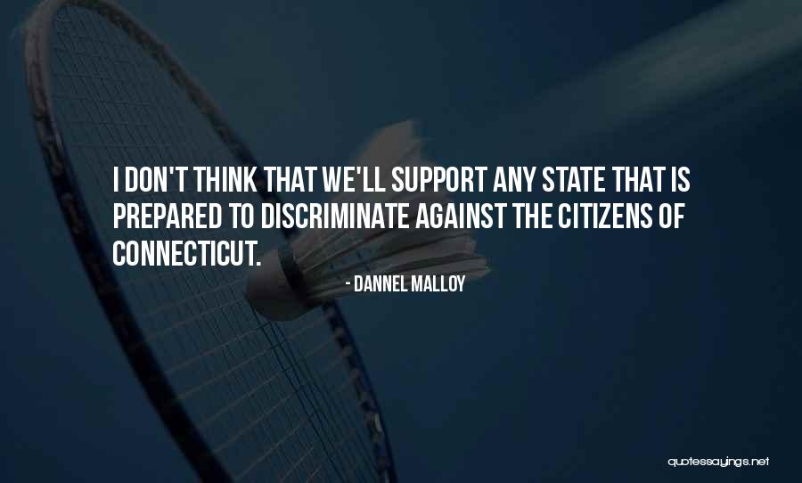 Unregeneratively Quotes By Dannel Malloy Unregeneratively Quotes By Dannel Malloy