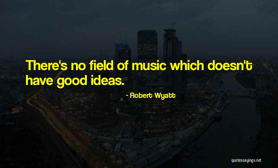 Unreine Quotes By Robert Wyatt Unreine Quotes By Robert Wyatt