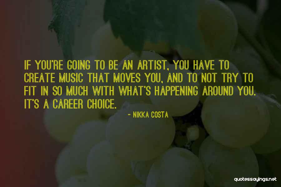Unrelenting Force Quotes By Nikka Costa Unrelenting Force Quotes By Nikka Costa