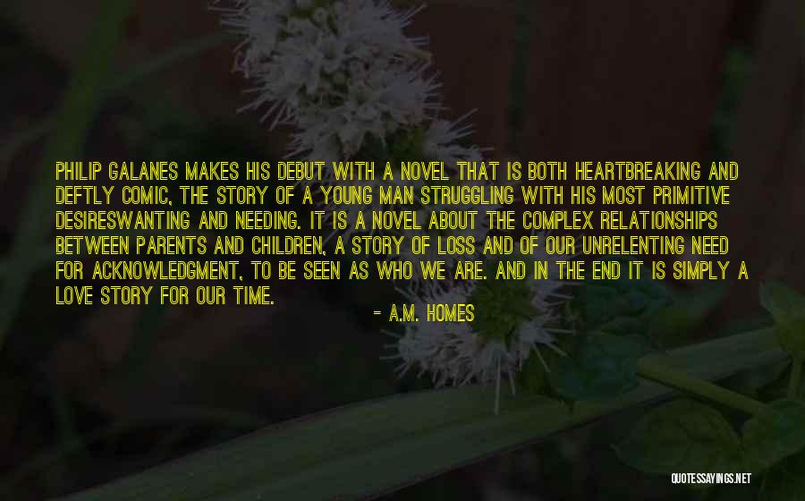 Unrelenting Love Quotes By A.M. Homes Unrelenting Love Quotes By A.M. Homes