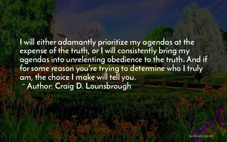 Unrelenting Quotes By Craig D. Lounsbrough