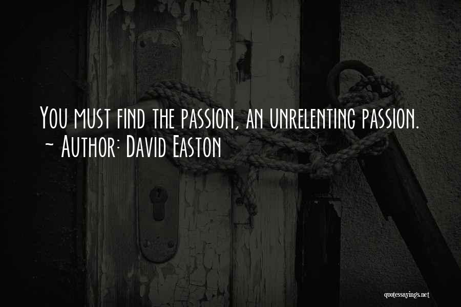 Unrelenting Quotes By David Easton