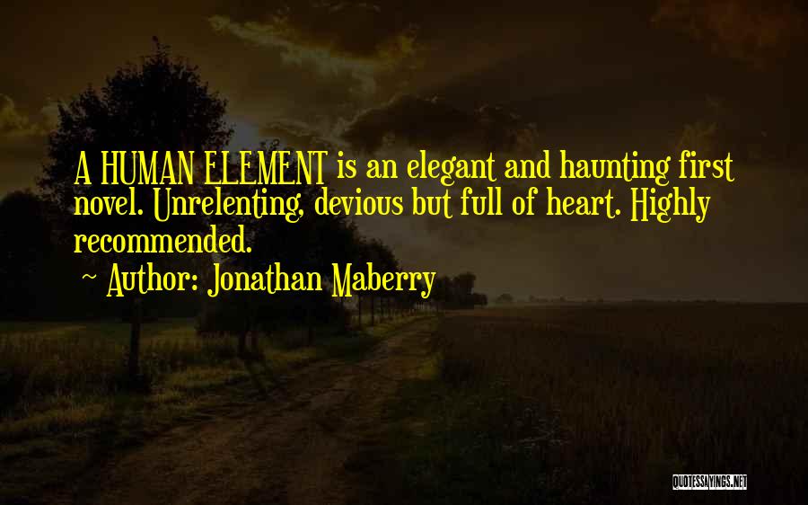 Unrelenting Quotes By Jonathan Maberry