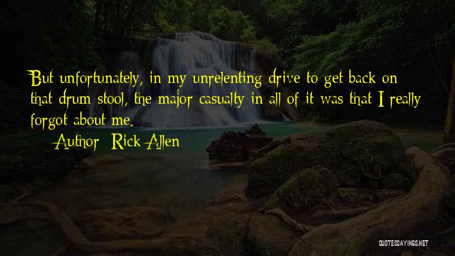 Unrelenting Quotes By Rick Allen