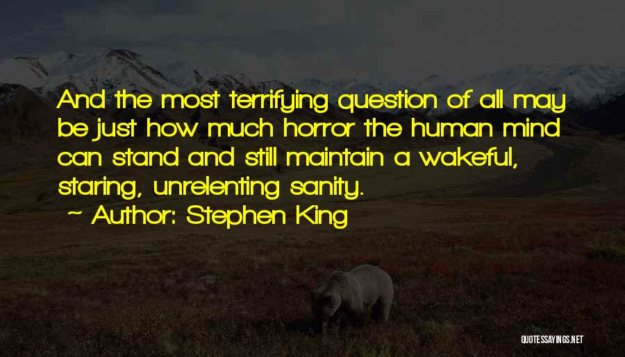 Unrelenting Quotes By Stephen King