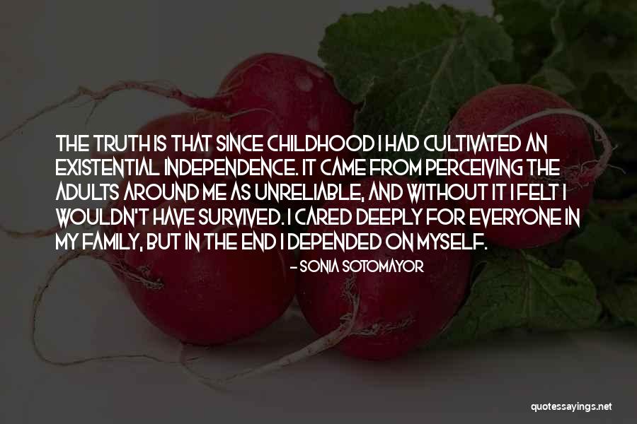 Unreliable Family Quotes By Sonia Sotomayor Unreliable Family Quotes By Sonia Sotomayor