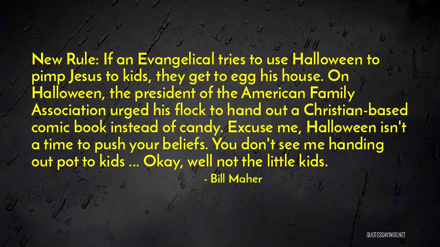 Unreliable Husband Quotes By Bill Maher Unreliable Husband Quotes By Bill Maher