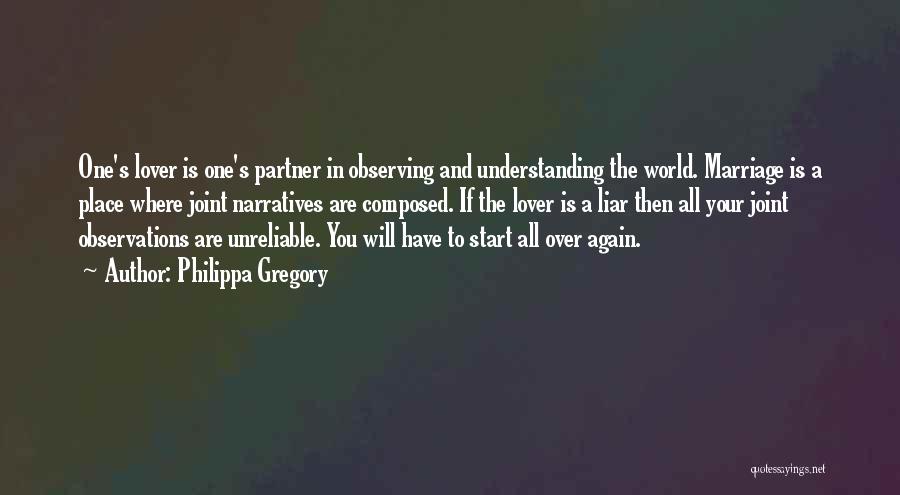 Unreliable Partner Quotes By Philippa Gregory