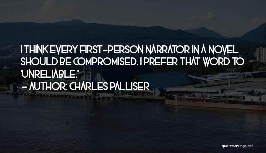 Unreliable Person Quotes By Charles Palliser