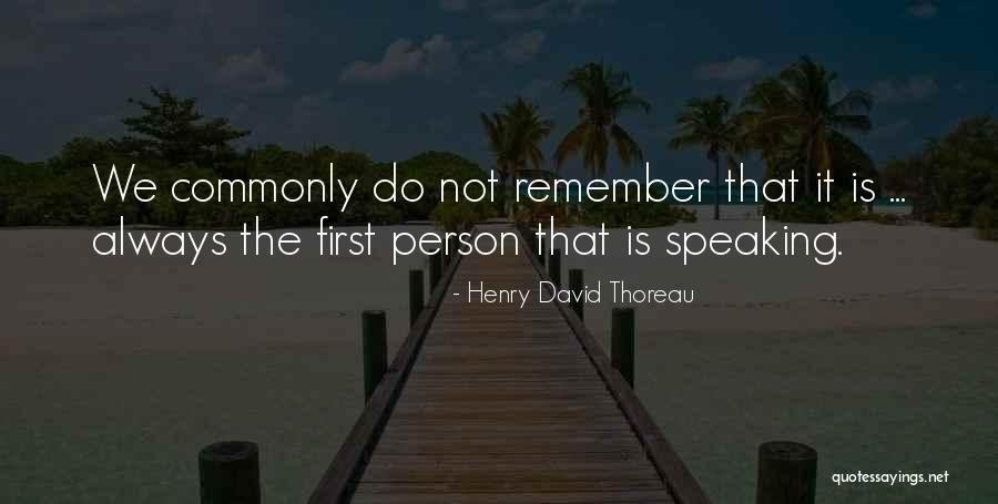 Unreliable Person Quotes By Henry David Thoreau