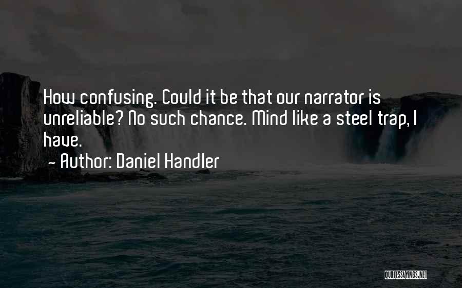 Unreliable Quotes By Daniel Handler