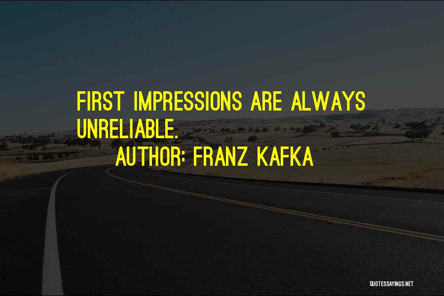 Unreliable Quotes By Franz Kafka