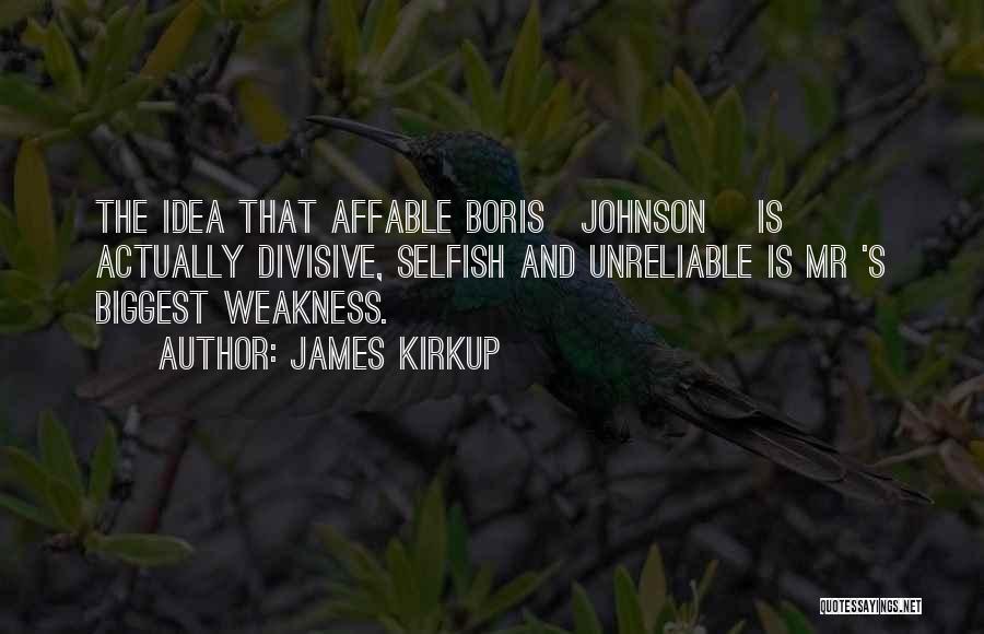 Unreliable Quotes By James Kirkup