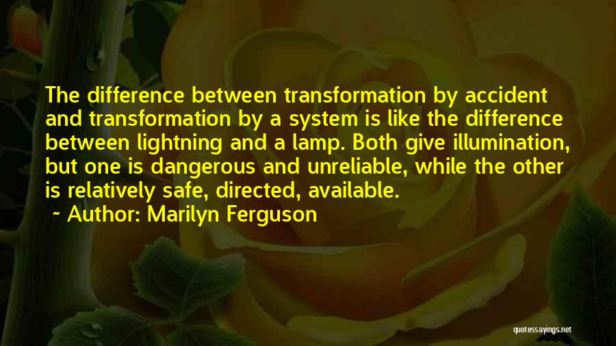 Unreliable Quotes By Marilyn Ferguson