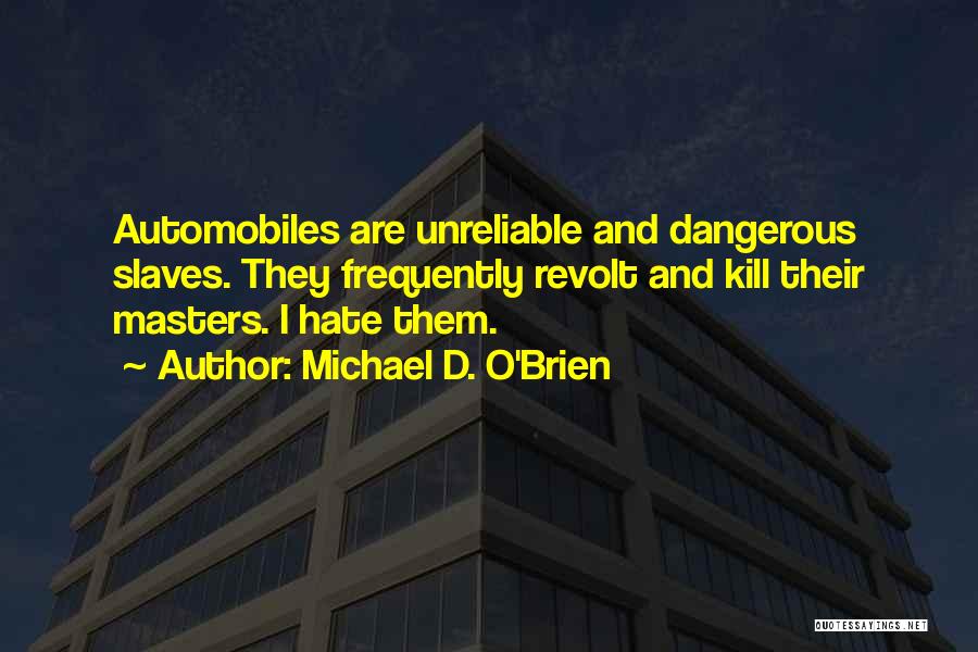 Unreliable Quotes By Michael D. O'Brien