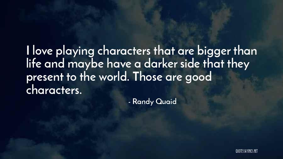 Unrelieved Loss Quotes By Randy Quaid Unrelieved Loss Quotes By Randy Quaid