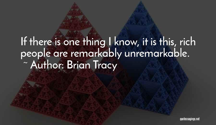 Unremarkable Quotes By Brian Tracy