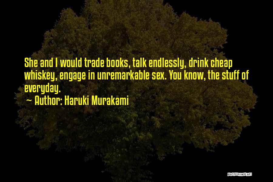 Unremarkable Quotes By Haruki Murakami