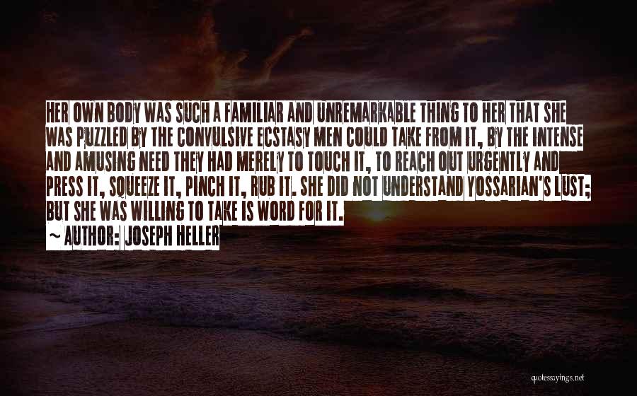 Unremarkable Quotes By Joseph Heller