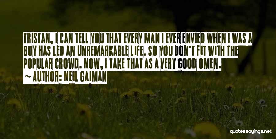 Unremarkable Quotes By Neil Gaiman