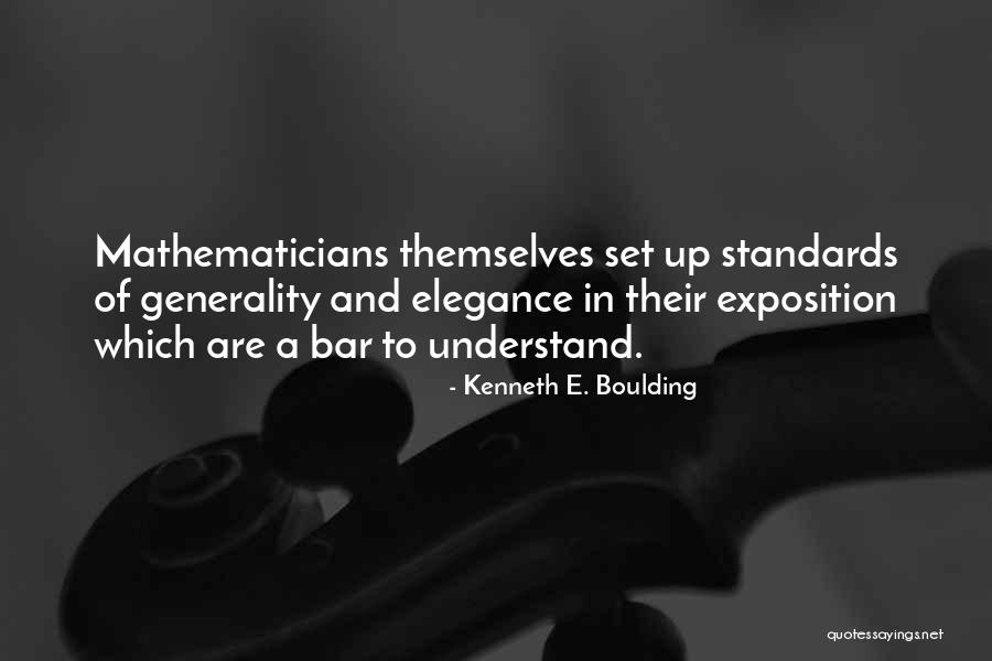 Unremarkably Well Quotes By Kenneth E. Boulding Unremarkably Well Quotes By Kenneth E. Boulding