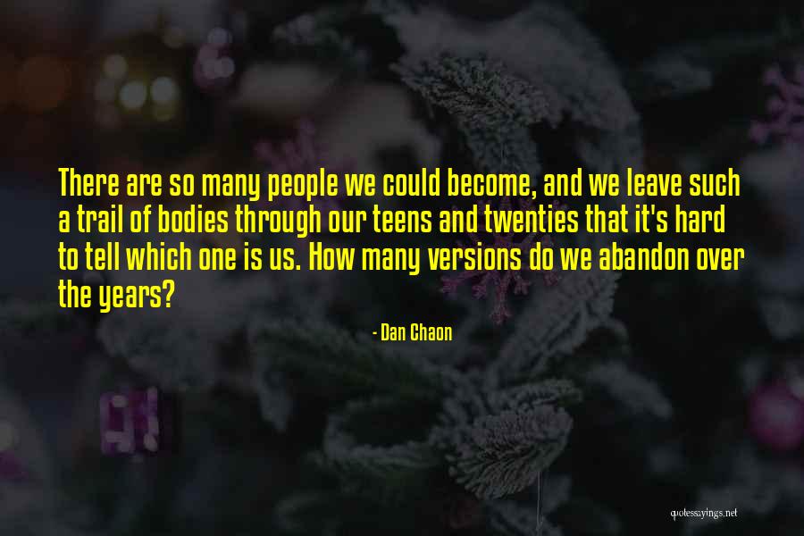 Unrememberable Quotes By Dan Chaon Unrememberable Quotes By Dan Chaon